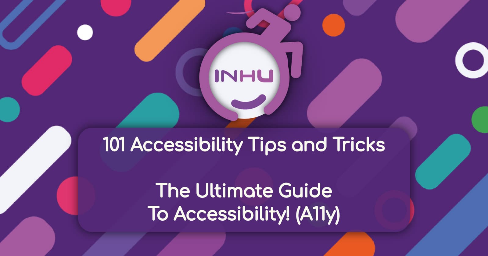 Ultimate Guide: 101 Accessibility Tips and Tricks! (a 16750 word monster reference piece!)